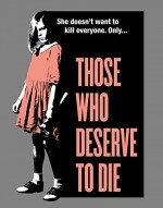 Those Who Deserve to Die (2019) afişi
