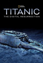 Titanic: The Digital Resurrection (2025) Fragman (2025) afişi