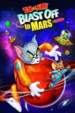 Tom And Jerry Blast Off To Mars! (2005) afişi