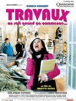 Travaux, On Sait Quand ça Commence... (2005) afişi