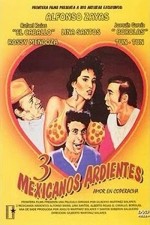 Tres Mexicanos Ardientes (1986) afişi