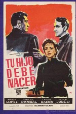 Tu Hijo Debe Nacer (1958) afişi