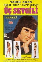 Üç Sevgili (1972) afişi Üç Sevgili (1972) afişi