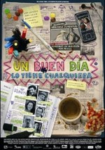 Un Buen Día Lo Tiene Cualquiera (2007) afişi