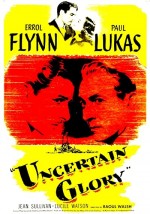 Uncertain Glory (1944) afişi