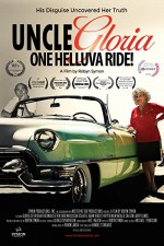Uncle Gloria: One Helluva Ride! (2016) afişi
