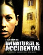 Unnatural & Accidental (2006) afişi
