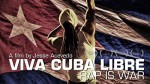 Viva Cuba Libra: Rap Savaştır (2013) afişi