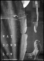 Way Down Low (2007) afişi