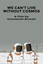We Can't Live Without Cosmos (2014) afişi We Can't Live Without Cosmos (2014) afişi