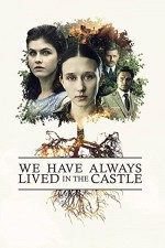 We Have Always Lived in the Castle (2018) afişi