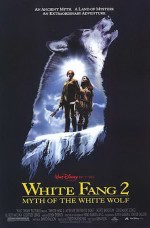White Fang 2: Myth Of The White Wolf (1994) afişi