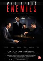 Who Needs Enemies (2013) afişi