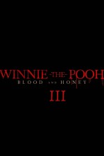 Winnie the Pooh: Blood and Honey 3 (2025) afişi