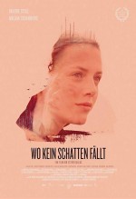 Wo Kein Schatten Fällt (2018) afişi