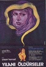 Yılanı Öldürseler (1981) afişi Yılanı Öldürseler (1981) afişi