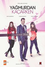 Yağmurdan Kaçarken (2013) afişi