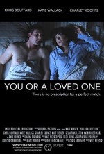 You or a Loved One (2014) afişi