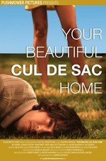 Your Beautiful Cul De Sac Home (2007) afişi