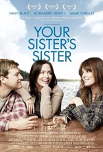Your Sister's Sister (2011) afişi