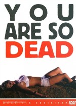 You're So Dead (2007) afişi