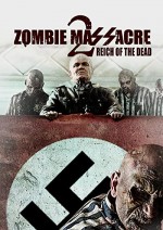 Zombie Massacre 2: Reich of the Dead (2015) afişi