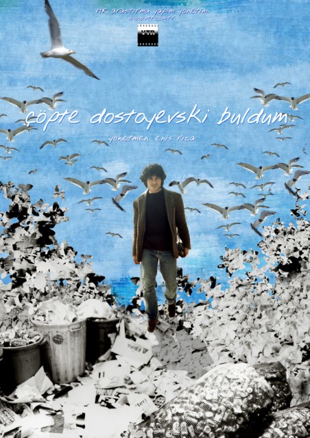 Çöpte Dostoyevski Buldum (2011) afişi Çöpte Dostoyevski Buldum (2011) afişi