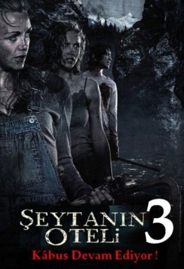 Şeytanın Oteli 3 (2010) afişi Şeytanın Oteli 3 (2010) afişi