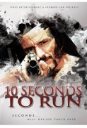 10 Seconds to Run (2017) afişi 10 Seconds to Run (2017) afişi