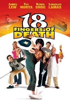 18 Fingers of Death! (2006) afişi 18 Fingers of Death! (2006) afişi