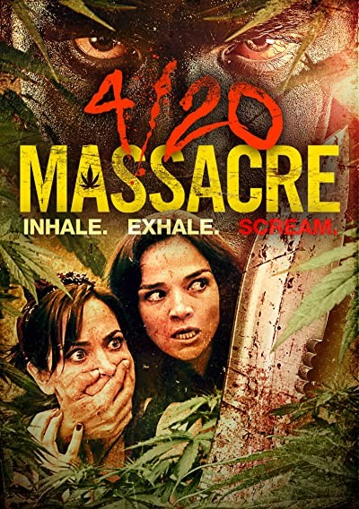 4/20 Massacre (2018) afişi 4/20 Massacre (2018) afişi