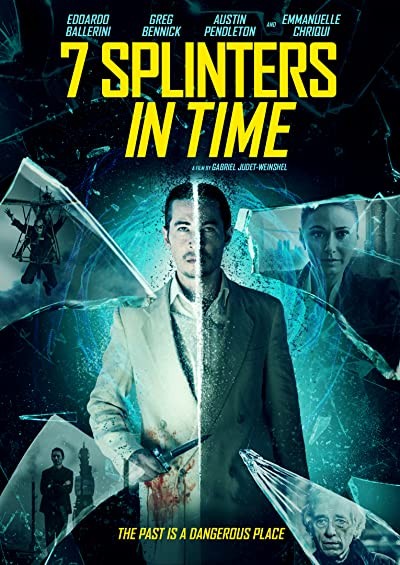 7 Splinters in Time (2018) afişi 7 Splinters in Time (2018) afişi