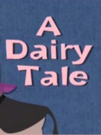 A Dairy Tale (2004) afişi A Dairy Tale (2004) afişi