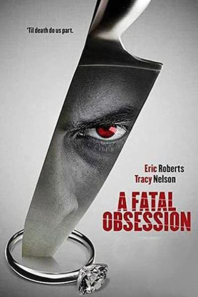 A Fatal Obsession (2015) afişi A Fatal Obsession (2015) afişi