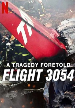 A Tragedy Foretold: Flight 3054 (2025) afişi A Tragedy Foretold: Flight 3054 (2025) afişi