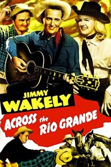 Across The Rio Grande (1949) afişi