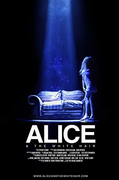 Alice & The White Hair (2010) afişi Alice & The White Hair (2010) afişi