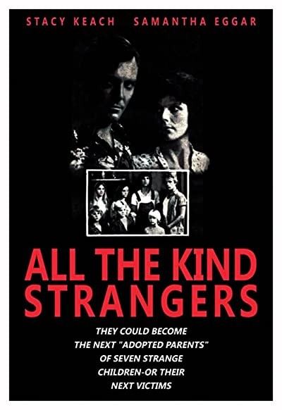 All The Kind Strangers (1974) afişi All The Kind Strangers (1974) afişi