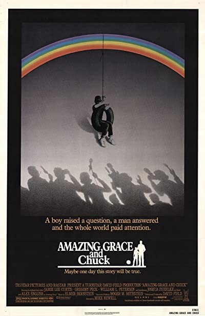 Amazing Grace And Chuck (1987) afişi Amazing Grace And Chuck (1987) afişi