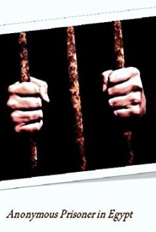 An Anonymous Prisoner in Egypt