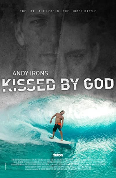 Andy Irons: Kissed by God (2018) afişi Andy Irons: Kissed by God (2018) afişi