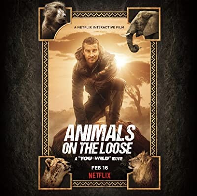 Animals on the Loose: A You vs. Wild Movie (2021) afişi Animals on the Loose: A You vs. Wild Movie (2021) afişi
