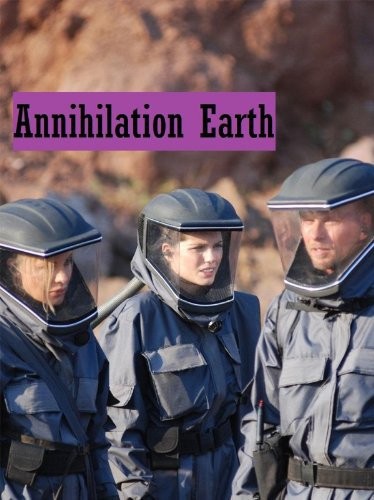 Annihilation Earth (2009) afişi Annihilation Earth (2009) afişi
