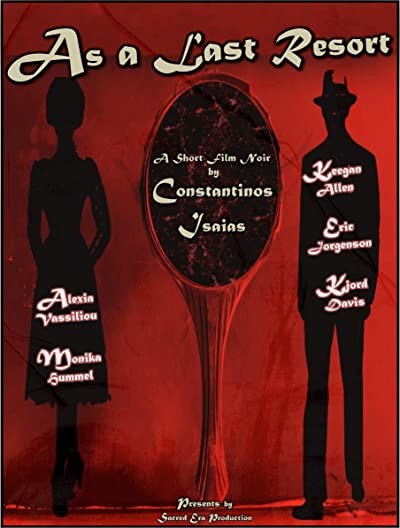 As A Last Resort (2010) afişi As A Last Resort (2010) afişi