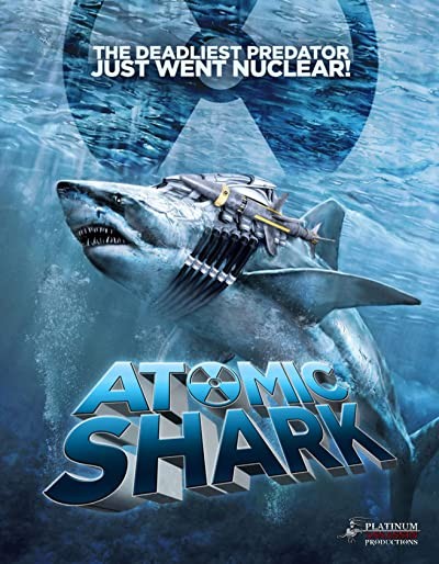 Atomic Shark (2016) afişi Atomic Shark (2016) afişi