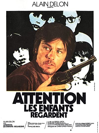 Attention, Les Enfants Regardent (1978) afişi Attention, Les Enfants Regardent (1978) afişi