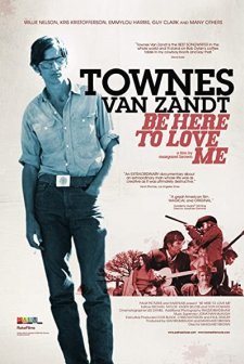 Be Here To Love Me: A Film About Townes Van Zandt (2004) afişi