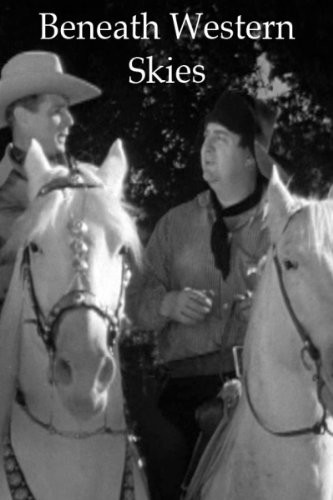 Beneath Western Skies (1944) afişi Beneath Western Skies (1944) afişi