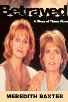 Betrayed: A Story Of Three Women (1995) afişi