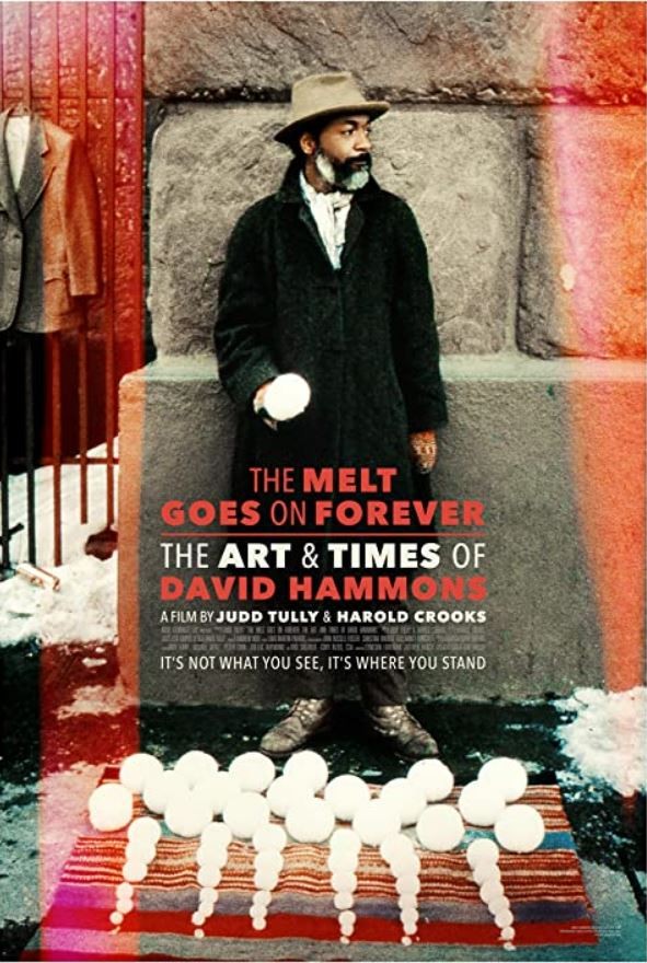 The Melt Goes on Forever: The Art & Times of David Hammons (2022) afişi The Melt Goes on Forever: The Art & Times of David Hammons (2022) afişi